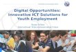 Digital Opportunities: Innovative ICT Solutions for Youth Employment