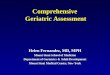 Interdisciplinary Geriatric Assessment by Helen Fernandez MD, MPH com
