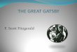 THE GREAT GATSBY (summary) by: ANGIE VALENCIA