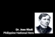 Rizal- Philippine National Hero