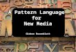 New media pattern language