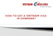How to get a Vietnam visa in Denmark | Vietnam-Evisa.Org