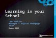 Learning in your School