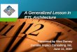 A Generalized Lesson in ETL Architecture