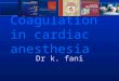 Coagulation in cardiac anesthesia