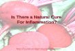 What’s the cure for inflammation?