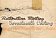 Restoration Starting Seventeenth Century & Restoration Comedy