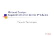 Robust Design  - Experiments For Better Products - Taguchi Techniques