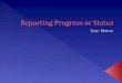 Reporting  Progress Or  Status  Template
