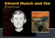 Edvard munch and the scream