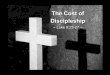 Sermon Slide Deck: "The Cost Of Discipleship" (Luke 9:23-27)