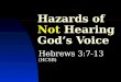 Hazards Of Not Hearing God’s Voice