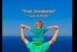 Sermon Slide Deck: "True Greatness" (Luke 9:46-50)