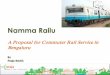Namma Railu - The Proposal for Commuter Rail Service in Bangalore