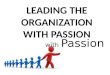 Leading the Organization with Passion