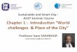 Professor Isam Shahrour Summer Course « Smart and Sustainable City »: Chapter 1 “Global Challenges”, American University of Science and Technology (AUST), Beirut, August 2014