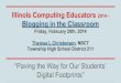 Blogging in the Classroom - Paving the Way for our Students' Digital Footprints