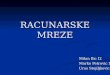 Računarske mreže- Milan Ilić- Nebojša Lazarević