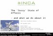 David Cullen - INCA - 'Sorry' State of Affairs & What We Do About It