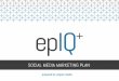 epiq+ Social Media Marketing Plan
