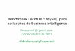 Benchmark LucidDB x MySQL para aplicações de Business Intelligence