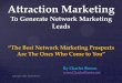 Attraction marketing to Generate Network Marketing Leads