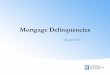 Mortgage Delinquencies: I Quarter 2011