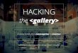 Hacking the gallery: Moving GLAMs from consumption to creation
