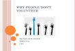 Why people don't volunteer