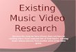 Researching Existing Music Videos