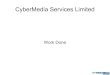 Work Done - CyberMedia Services Limited