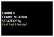 Carrier communication strategy presentation 3rd dec 09 second