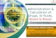 Administration & Calculation Of Drugs, Iv Fluids