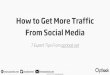 How To Get More Traffic From Social Media? 7 Expert Tips Makes You Winner!