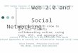 Lecture2 - Writing and collaboration via Web 2.0 and Social Networking
