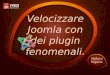 Velocizzare i siti in Joomla con dei plugin fenomenali