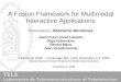 A Fusion Framework for Multimodal Interactive Applications