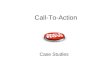 Call To Action Case Studies