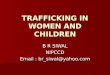 Trafficking in women and children