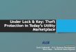 Webinar: Under Lock & Key; Theft Protection in Today's Utility Marketplace