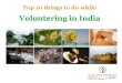 Ten things to do in India while volunteering