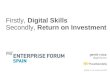 Firstly, Digital Skills. Secondly, Return on Investment