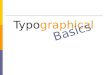 Typographic basics