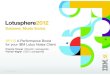 Lotusphere 2012: BP110 A Performance Boost for your IBM Lotus Notes Clients