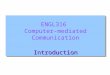 Computer mediated communication (cmc) as a subject