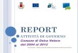 Report attività di governo 2004_201 Ostra Vetere Amministrazione