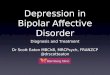 Bipolar depression:  Diagnosis and Treatment