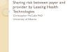 CADTH_2014_E1_Sharing_Risk_Between_Payer_and_Provider_by_Leasing_Health_Technologies__Christopher McCabe