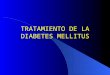 Tratamiento De La Diabetes Mellitus