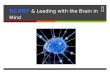 LEADING WITH THE SOCIAL BRAIN IN MIND